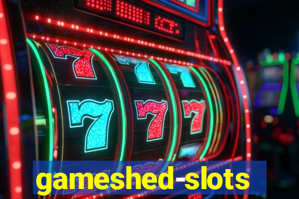 gameshed-slots