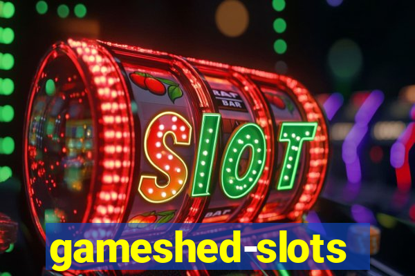 gameshed-slots