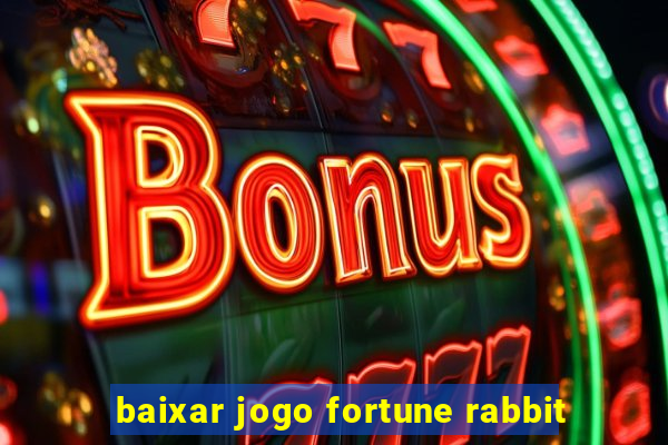 baixar jogo fortune rabbit