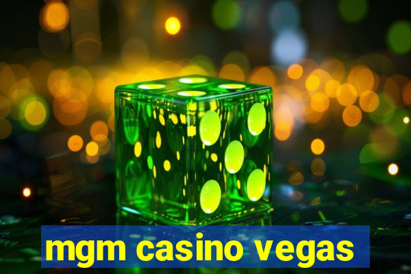 mgm casino vegas