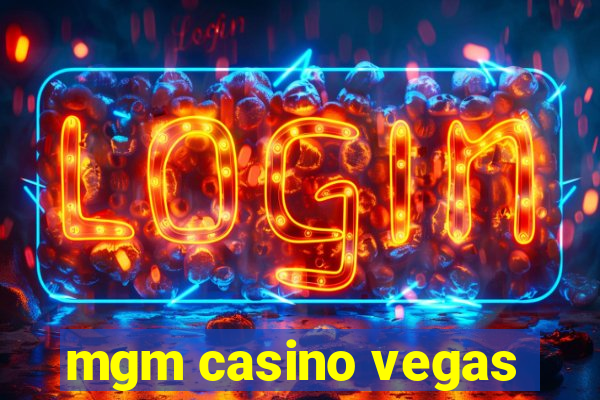 mgm casino vegas