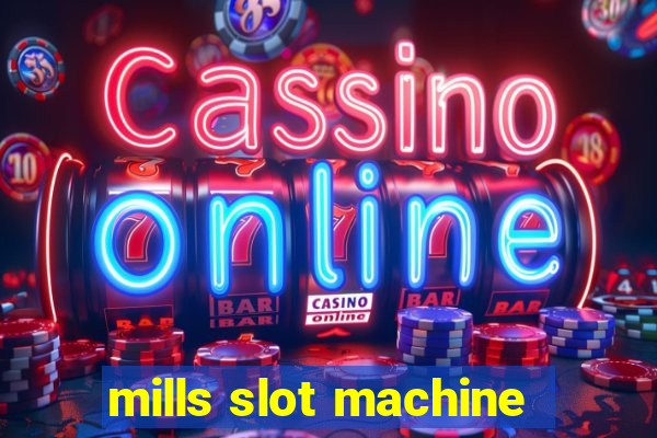 mills slot machine