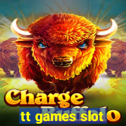 tt games slot