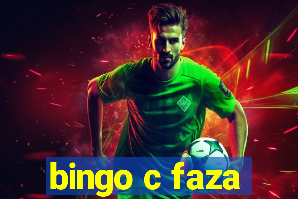 bingo c faza