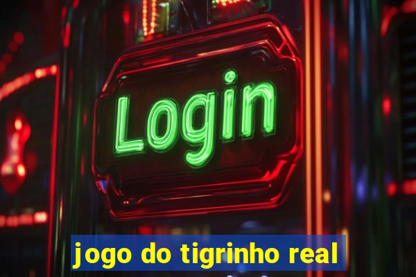 jogo do tigrinho real