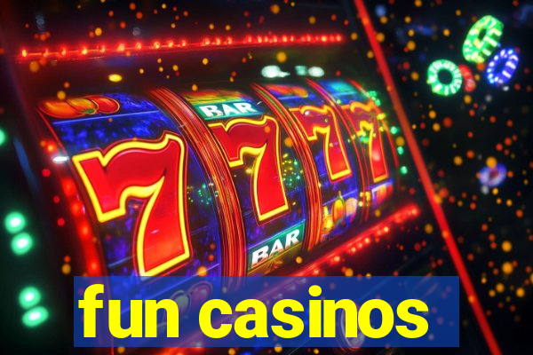 fun casinos