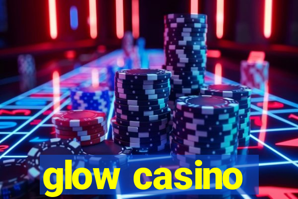 glow casino