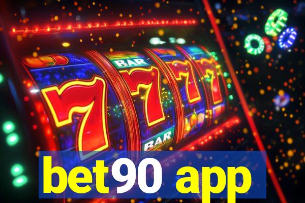 bet90 app