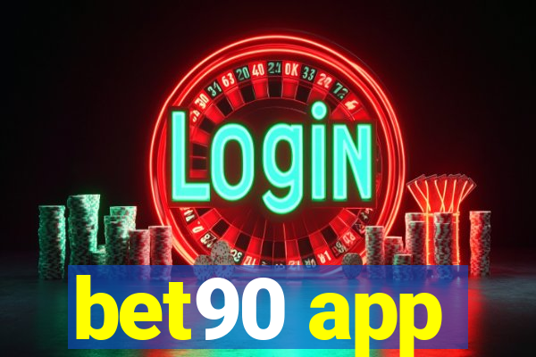 bet90 app