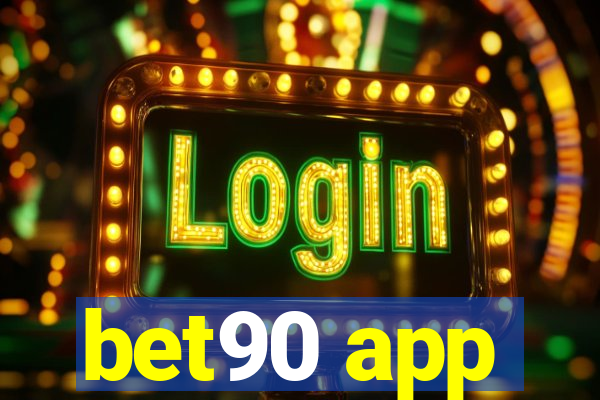 bet90 app