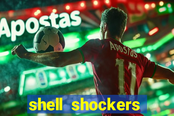 shell shockers unblocked links