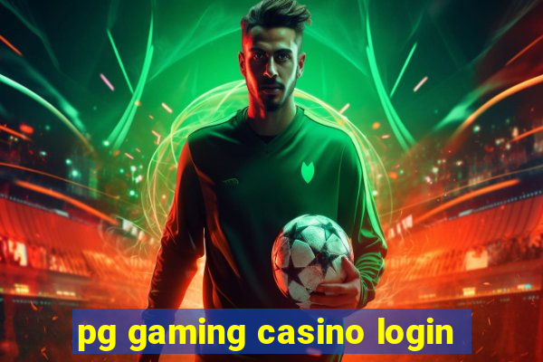 pg gaming casino login